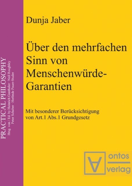 Dunja Jaber - Über den mehrfachen Sinn von Menschenwürde-Garantien, E-bok