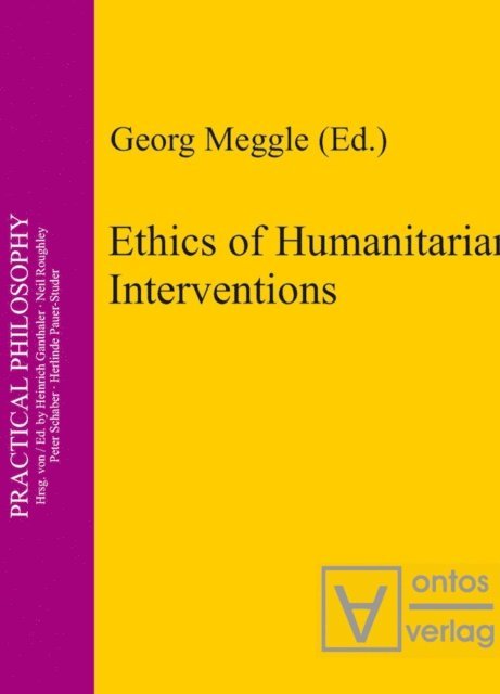 Georg Meggle - Ethics of Humanitarian Interventions, E-bok