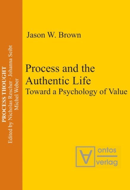 Jason W. Brown - Process and the Authentic Life, E-bok