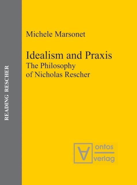 Michele Marsonet - Idealism and Praxis, E-bok