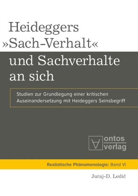 Juraj-D. Ledic - Heideggers »Sach-Verhalt« und Sachverhalte an sich, E-bok