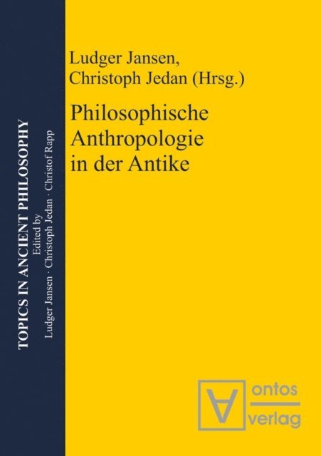 Christoph Jedan, Ludger Jansen - Philosophische Anthropologie in der Antike, E-bok