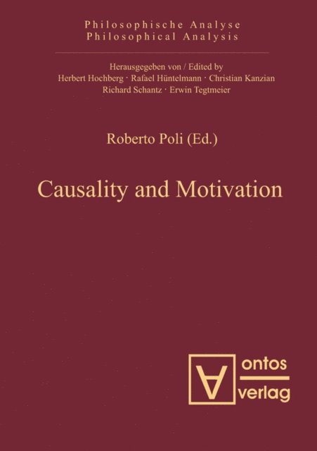 Roberto Poli - Causality and Motivation, E-bok