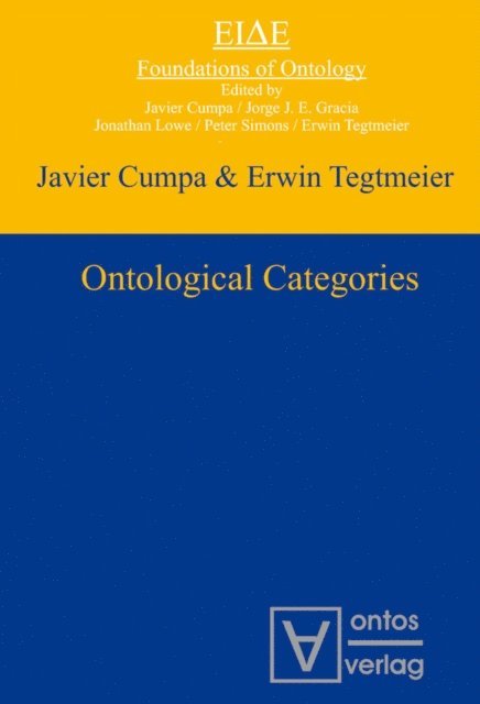 Erwin Tegtmeier, Javier Cumpa - Ontological Categories, E-bok