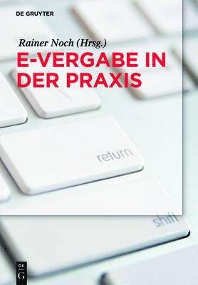 Rainer Noch - E-Vergabe in Der Praxis, Inbunden