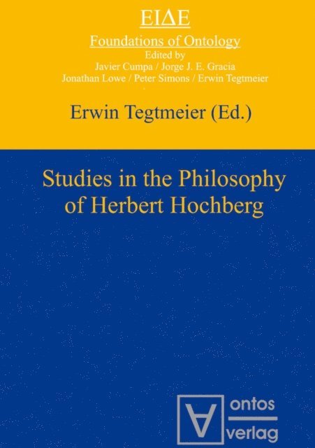 Erwin Tegtmeier - Studies in the philosophy of Herbert Hochberg, E-bok