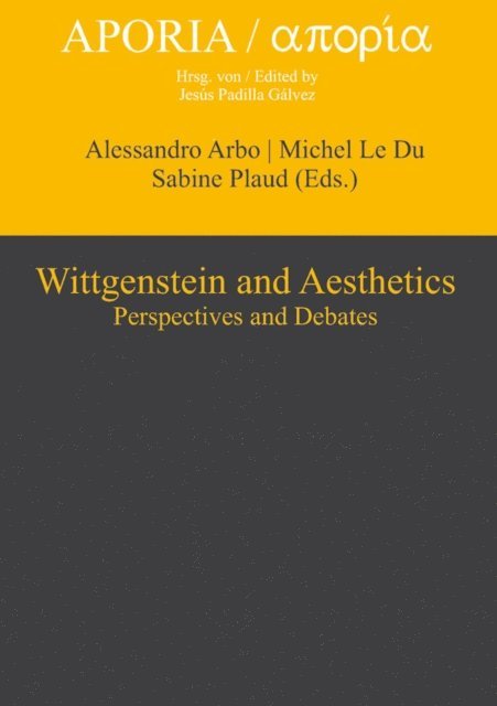 Sabine Plaud, Michel LeDu, Alessandro Arbo - Wittgenstein and Aesthetics, E-bok