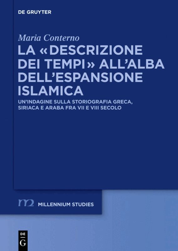 “descrizione dei tempi” all’alba dell’espansione islamica