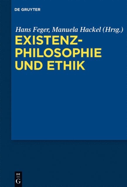 Manuela Hackel, Hans Feger - Existenzphilosophie und Ethik, E-bok