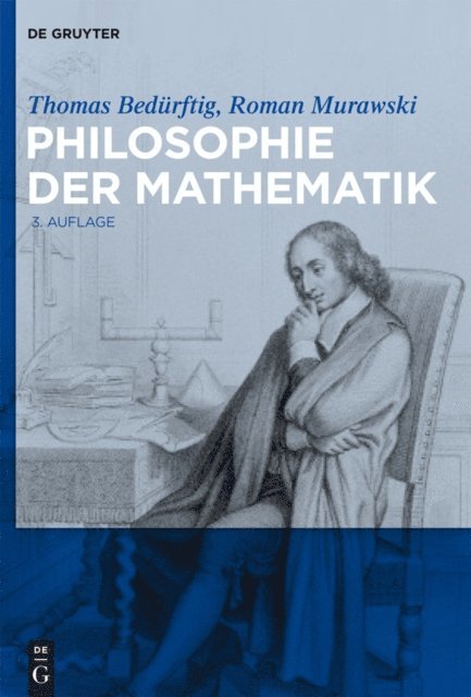 Roman Murawski, Thomas Bedurftig - Philosophie der Mathematik, E-bok