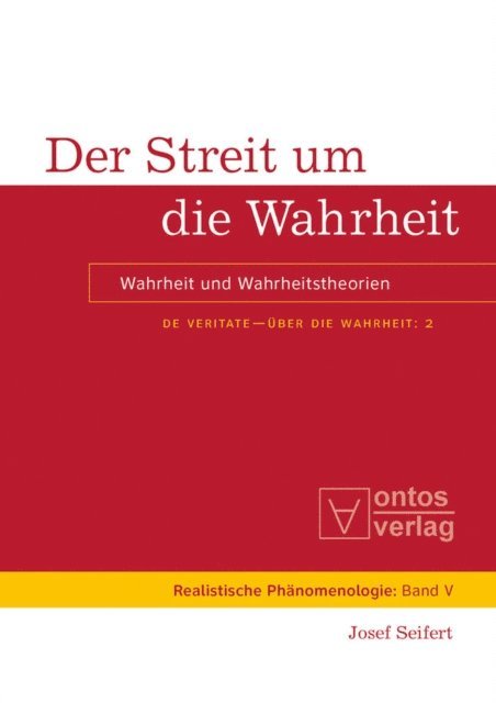 Josef Seifert - Der Streit um die Wahrheit, E-bok