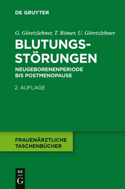 Ulf Goretzlehner, Thomas Romer, Gunther Goretzlehner - Blutungsstörungen, E-bok