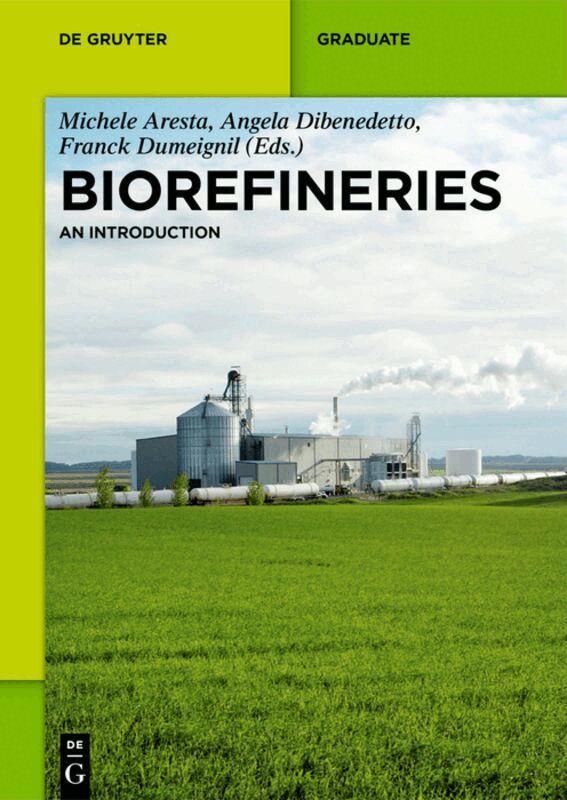 Michele Aresta, Angela Dibenedetto, Franck Dumeignil - Biorefineries, Häftad