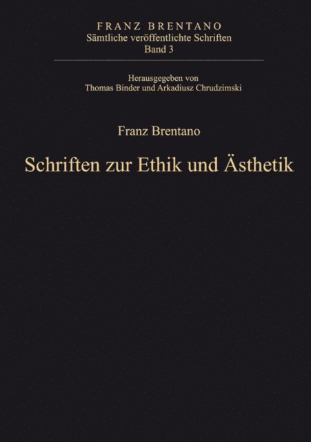 Arkadiusz Chrudzimski, Thomas Binder - Schriften zur Ethik und Ästhetik, E-bok