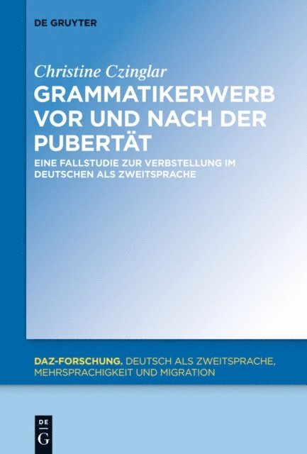 Christine Czinglar - Grammatikerwerb vor und nach der Pubertät, E-bok