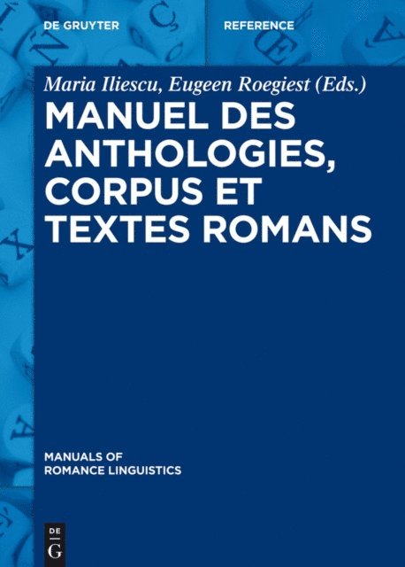 Eugeen Roegiest, Maria Iliescu - Manuel des anthologies, corpus et textes romans, E-bok