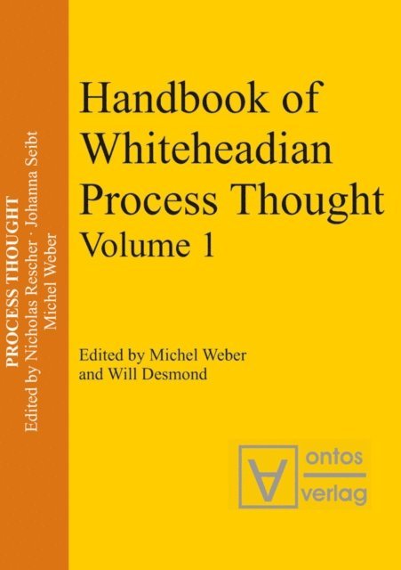 Michel Weber - Handbook of Whiteheadian Process Thought, E-bok