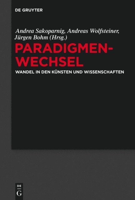 Jurgen Bohm, Andreas Wolfsteiner, Andrea Sakoparnig - Paradigmenwechsel, E-bok. Tillgänglighet: Lägg i varukorg