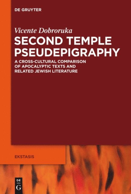 Vicente Dobroruka - Second Temple Pseudepigraphy, E-bok
