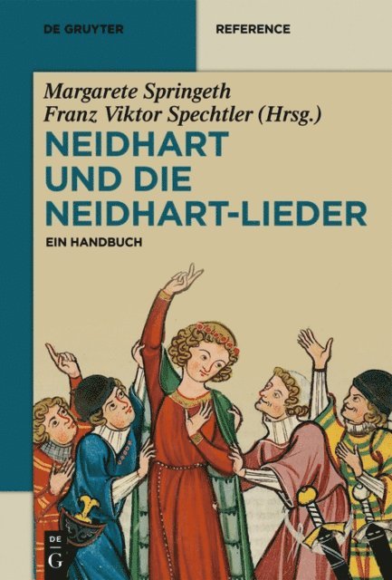 Franz Viktor Spechtler, Margarete Springeth - Neidhart und die Neidhart-Lieder, E-bok