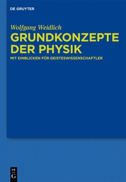 Wolfgang Weidlich - Grundkonzepte der Physik, E-bok