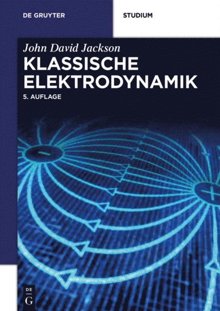 John David Jackson, Martin Diestelhorst, Christopher Witte - Klassische Elektrodynamik, E-bok