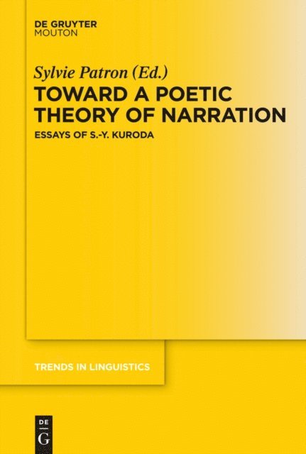 Sylvie Patron - Toward a Poetic Theory of Narration, E-bok