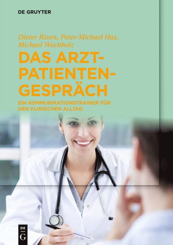 Dieter Rixen, Peter-Michael Hax, Michael Wachholz - Arzt-Patienten-Gespräch, Häftad