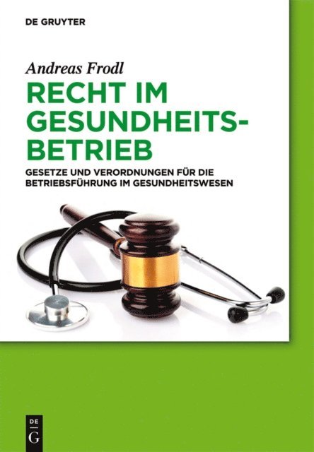 Andreas Frodl - Recht im Gesundheitsbetrieb, E-bok