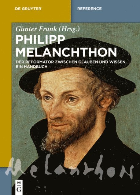 Gunter Frank - Philipp Melanchthon, E-bok