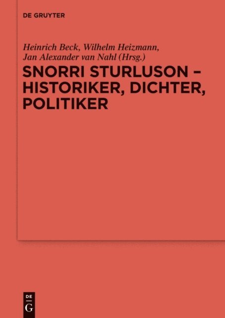 Jan van Nahl, Wilhelm Heizmann, Heinrich Beck - Snorri Sturluson - Historiker, Dichter, Politiker, E-bok