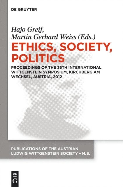 Martin Gerhard Weiss, Hajo Greif - Ethics, Society, Politics, E-bok