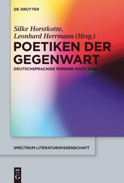 Leonhard Herrmann, Silke Horstkotte - Poetiken der Gegenwart, E-bok