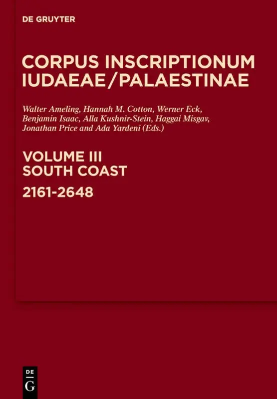 Walter Ameling, Hannah M. Cotton, Werner Eck, Benjamin Isaac, Alla Kushnir-Stein, Haggai Misgav, Jonathan Price, Ada Yardeni - South Coast: 2161-2648, Inbunden. Tillgänglighet: Tillfälligt slut