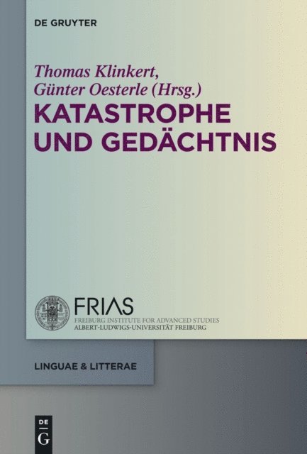 Gunter Oesterle, Thomas Klinkert - Katastrophe und Gedächtnis, E-bok