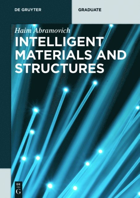 Haim Abramovich - Intelligent Materials and Structures, E-bok