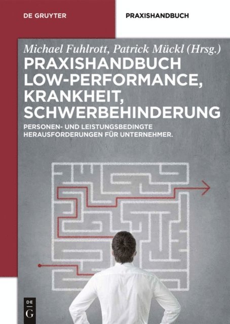 Patrick Muckl, Michael Fuhlrott - Praxishandbuch Low-Performance, Krankheit, Schwerbehinderung, E-bok