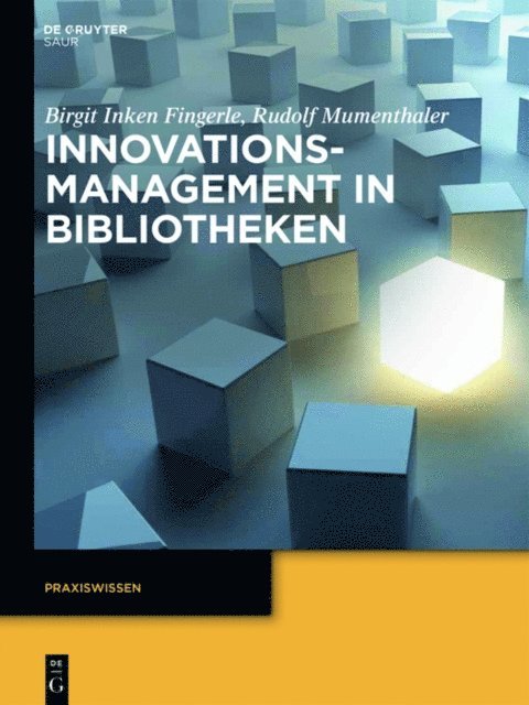 Rudolf Mumenthaler, Birgit Inken Fingerle - Innovationsmanagement in Bibliotheken, E-bok