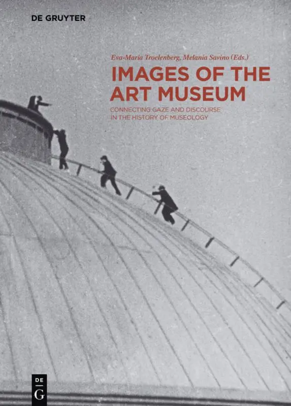 Eva-Maria Troelenberg, Melania Savino - Images of the Art Museum, Inbunden. Tillgänglighet: Tillfälligt slut