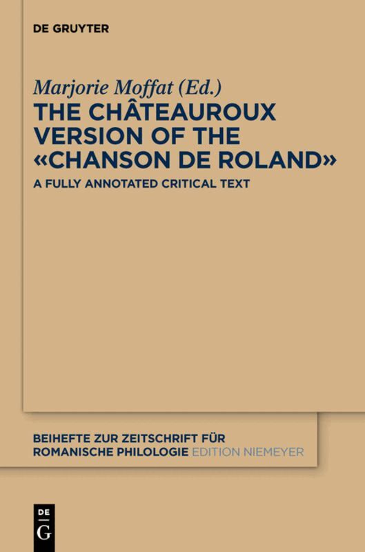 Marjorie Moffat - Châteauroux Version of the «Chanson de Roland», Inbunden