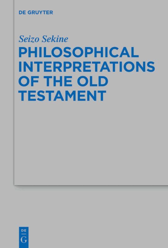 Seizo Sekine - Philosophical Interpretations of the Old Testament, Inbunden