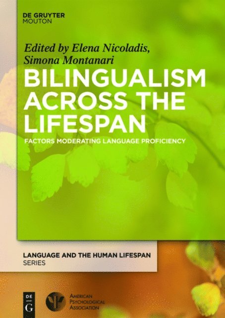 Simona Montanari, Elena Nicoladis - Bilingualism Across the Lifespan, E-bok