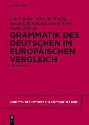 Lutz Gunkel, Adriano Murelli, Susan Schlotthauer, Bernd Wiese, Gisela Zifonun - Grammatik Des Deutschen Im Europäischen Vergleich, Inbunden. Tillgänglighet: Tillfälligt slut