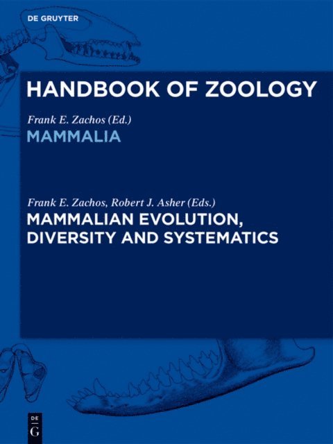 Robert Asher, Frank Zachos - Mammalian Evolution, Diversity and Systematics, E-bok