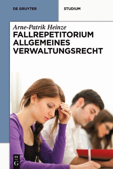 Arne-Patrik Heinze - Systematisches Fallrepetitorium Allgemeines Verwaltungsrecht, E-bok. Tillgänglighet: Lägg i varukorg