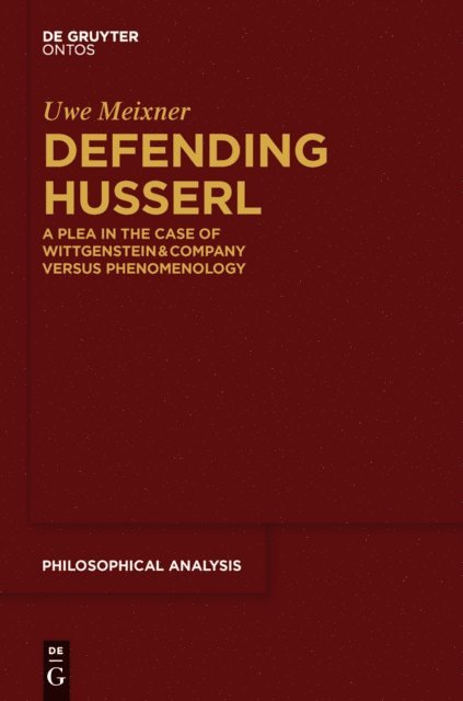 Uwe Meixner - Defending Husserl, E-bok