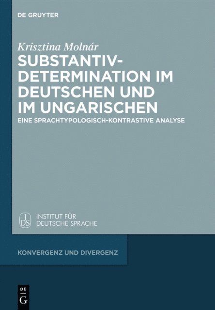 Krisztina Molnar - Substantivdetermination im Deutschen und im Ungarischen, E-bok