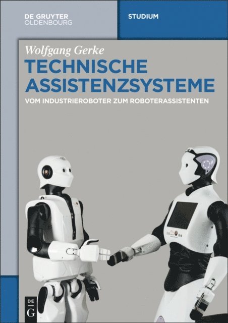 Wolfgang Gerke - Technische Assistenzsysteme, E-bok
