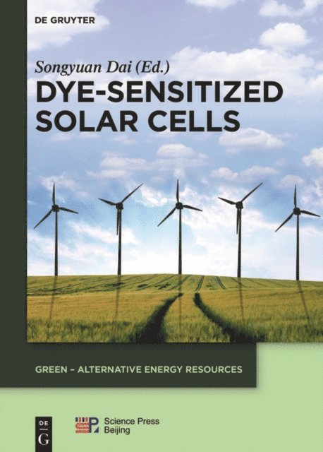 Songyuan Dai - Dye-sensitized Solar Cells, E-bok