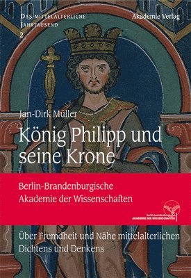 Jan-Dirk Müller - König Philipp und seine Krone, Inbunden. Tillgänglighet: Tillfälligt slut